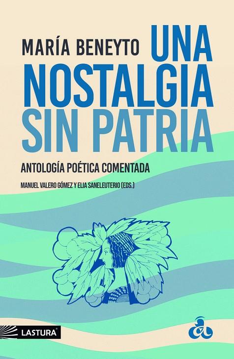 NOSTALGIA SIN PATRIA, UNA. ANTOLOGÍA POÉTICA COMENTADA | 9791399077049