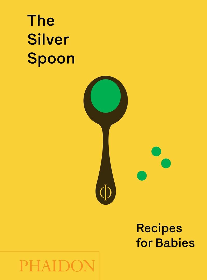 SILVER SPOON, THE : RECIPES FOR BABIES | 9781838660574 | GRANT, AMANDA