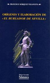 ORIGENES Y ELABORACION " EL BURLADOR DE SEVILLA" | 9788474818390 | MARQUEZ VILLANUEVA, FRANCISCO