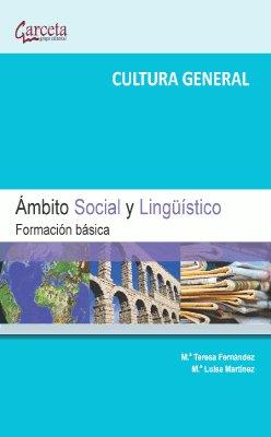 CULTURA GENERAL. ÁMBITO SOCIAL Y LINGUISTICO | 9788416228058 | FERNANDEZ MADRID, MARIA TERESA