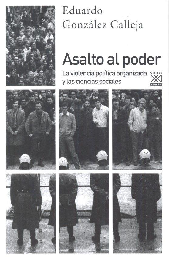 ASALTO AL PODER | 9788432318450 | GONZÁLEZ CALLEJA, EDUARDO