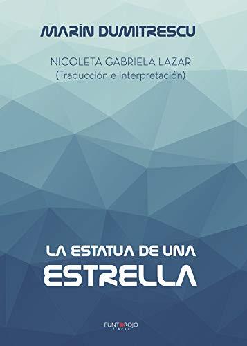 ESTATUA DE UNA ESTRELLA, LA | 9788417237356 | DUMITRESCU, MARÍN
