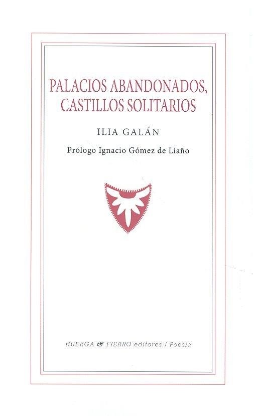 PALACIOS ABANDONADOS CASTILLOS SOLITARIOS | 9788412129861 | GALAN, ILIA