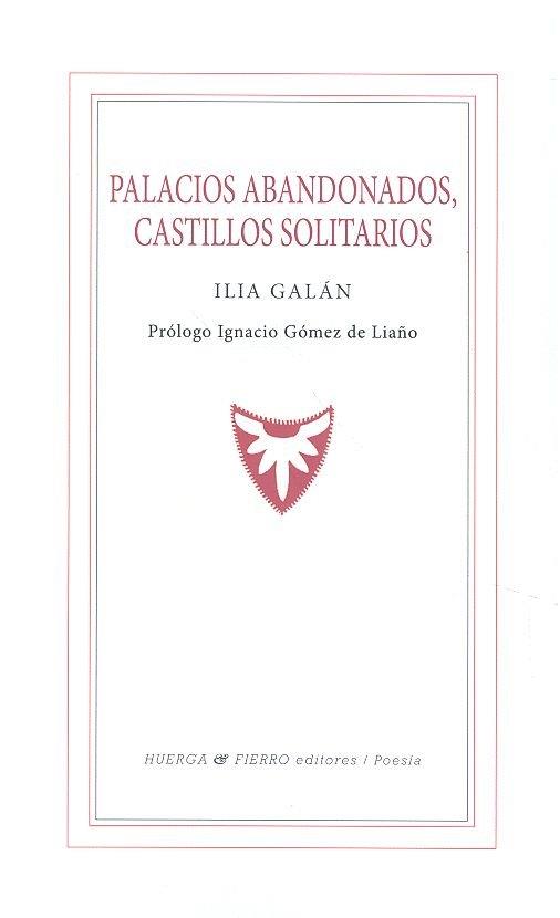 PALACIOS ABANDONADOS CASTILLOS SOLITARIOS | 9788412129861 | GALAN, ILIA
