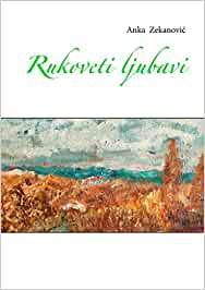 RUKOVETI LJUBAVI | 9783739224091 | ZEKANOVIC, ANKA