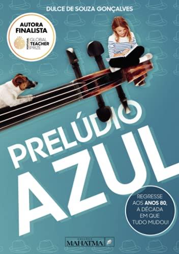 PRELÚDIO AZUL | 9789898865298 | DE SOUZA GONÇALVES, DULCE