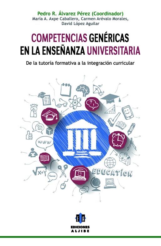 COMPETENCIAS GENÉRICAS EN LA ENSEÑANZA UNIVERSITARIA | 9788497008228 | ALVAREZ PEREZ, PEDRO R.