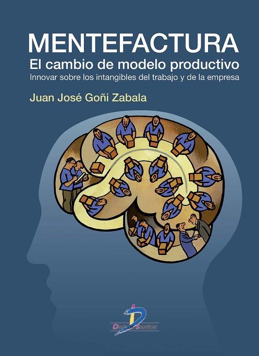 MENTEFACTURA | 9788499690797 | GOÑI ZABALA, JUAN JOSE