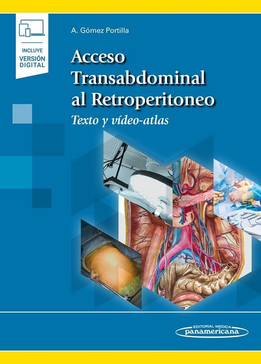 ACCESO TRANSABDOMINAL AL RETROPERITONEO | 9788491106470 | GOMEZ PORTILLA, ALBERTO