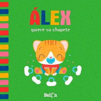 ÁLEX QUIERE SU CHUPETE | 9789403207360 | SANCHEZ, SARA