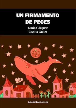 FIRMAMENTO DE PECES, UN | 9791387806170 | GAZQUEZ, NURIA / GUITER, CECILIA