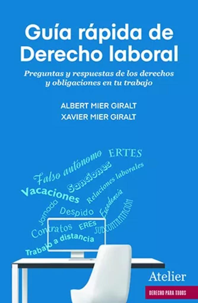 GUIA RAPIDA DE DERECHO LABORAL | 9788418780899 | MIER GIRALT, ALBERT / MIER GIRALT, XAVIER