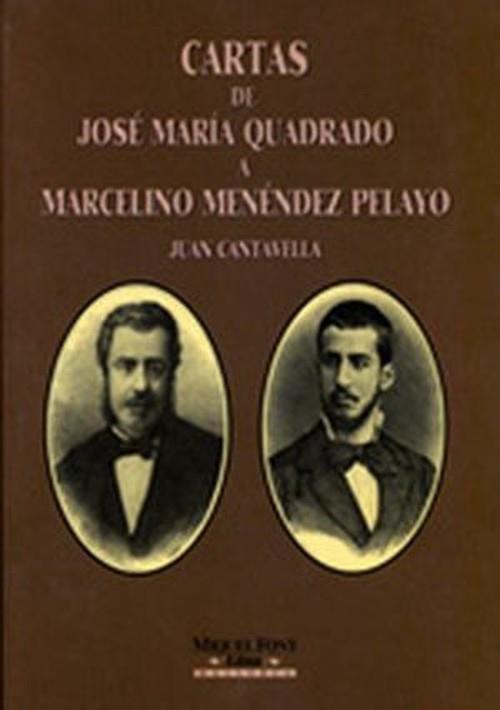 CARTAS DE J. QUADRADO A MENENDE | 9788486366940 | CANTAVELLA, JUAN
