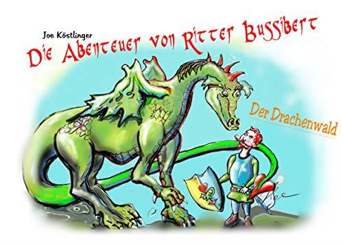 DIE ABENTEUER VON RITTER BUSSIBERT | 9783749449781 | KOSTLINGER, JOE