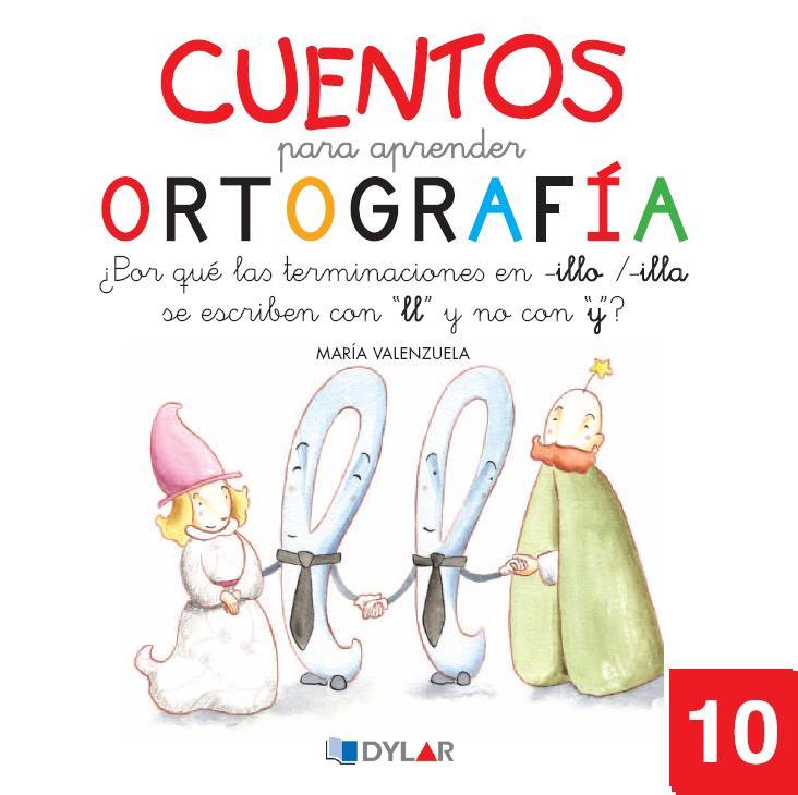 CUENTOS PARA APRENDER ORTOGRAFÍA - 10 | 9788492795697 | VALENZUELA, MARÍA