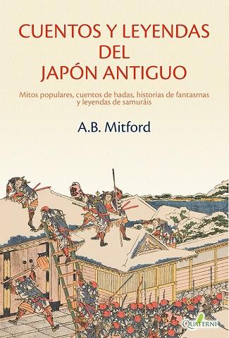 CUENTOS Y LEYENDAS DEL JAPÓN ANTIGUO | 9788412972290 | FREEMAN MITFORD, ALGERNON B.