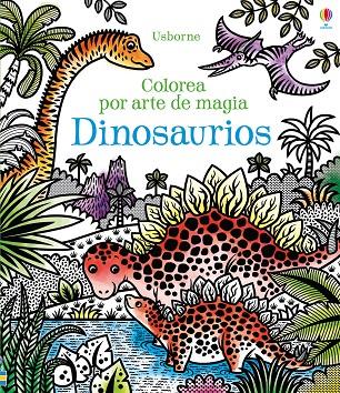 COLOREA POR ARTE DE MAGIA. DINOSAURIOS | 9781474934817 | BOWMAN, LUCY