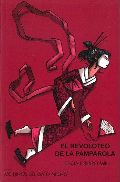 REVOLOTEO DE LA PAMPAROLA, EL | 9788412243246 | CRESPO MIR, LETICIA