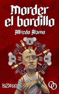 MORDER EL BORDILLO | 9788412261325 | ÁLAMO, ALFREDO