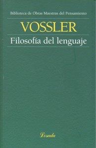 FILOSOFIA DEL LENGUAJE | 9789500396059 | VOSSLER