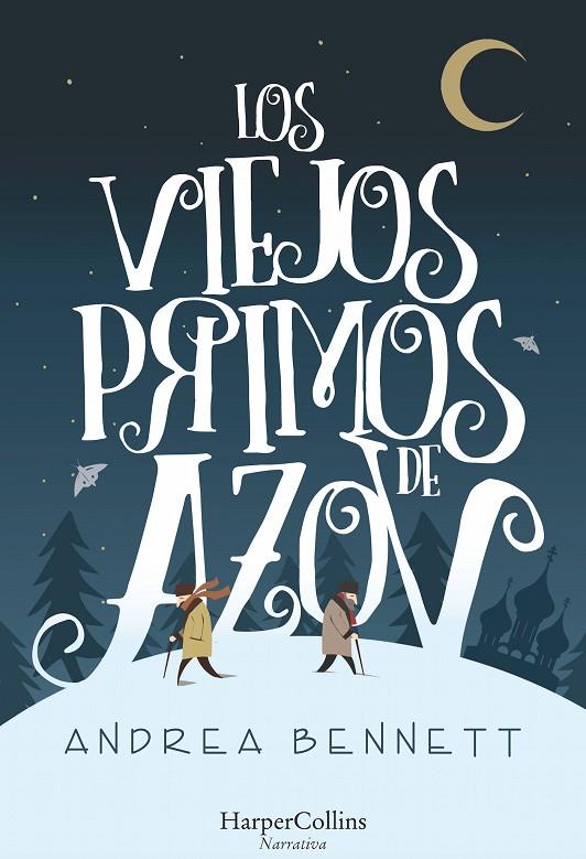 VIEJOS PRIMOS DE AZOV, LOS | 9788491392118 | BENNETT, ANDREA