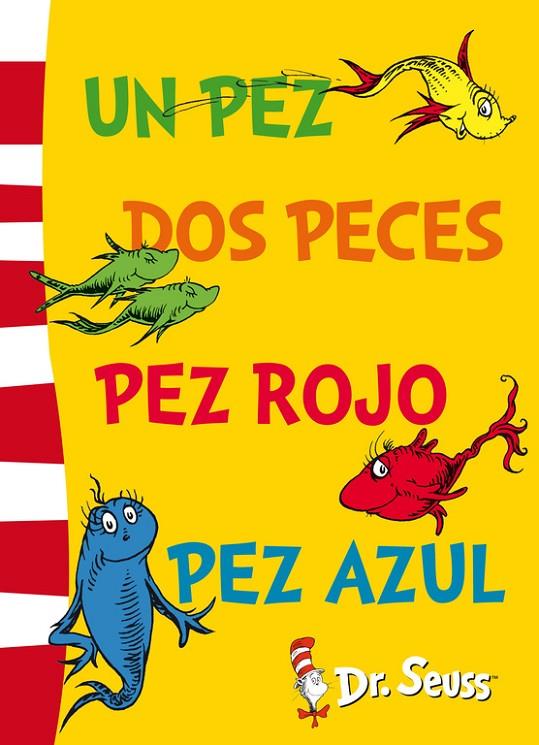 PEZ, DOS PECES, PEZ ROJO, PEZ AZUL, UN | 9788448843663 | DR. SEUSS