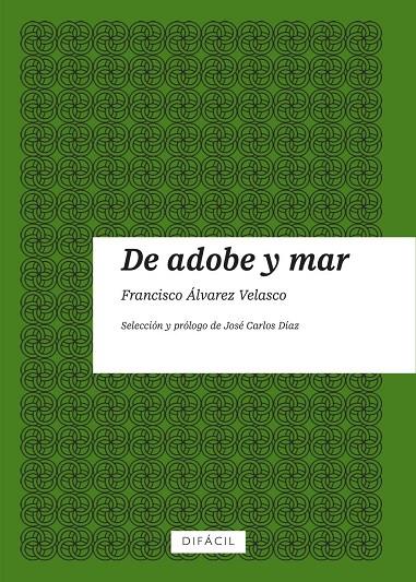 DE ADOBE Y MAR | 9788410363182 | ALVAREZ VELASCO, FRANCISCO