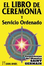 LIBRO DE CEREMONIA Y SERVICIO ORDENADO T,I | 9788479102203 | CONDE DE SAINT GERMAIN