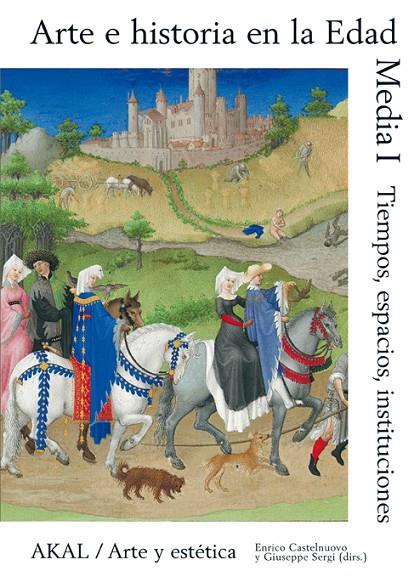 ARTE E HISTORIA EN LA EDAD MEDIA I | 9788446024958 | CASTELNUOVO, ENRICO / SERGI, GIUSEPPE