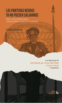 PANTERAS NEGRAS YA NO PUEDEN SALVARNOS, LAS | 9788412134339 | JOHNSON, CEDRIC / MOODY, KIM / ARENA, JAY / REED, TOURÉE F.