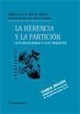 HERENCIA Y LA PARTICION, LA | 9788484448969 | DE LA ROCHA Y DEL ARCO TORRES