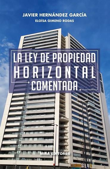 LEY DE PROPIEDAD HORIZONTAL COMENTADA, LA | 9788484656036 | HERNANDEZ GARCIA, JAVIER / GIMENO RODAS, E.