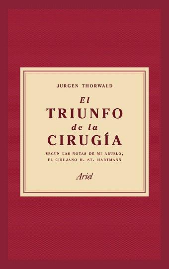TRIUNFO DE LA CIRUGÍA, EL | 9788434427358 | THORWALD, JÜRGEN