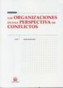 ORGANIZACIONES EN UNA PERSPECTIVA DE CONFLICTOS, LAS | 9788484564041 | NEMESIO RUIZ, RAMÓN