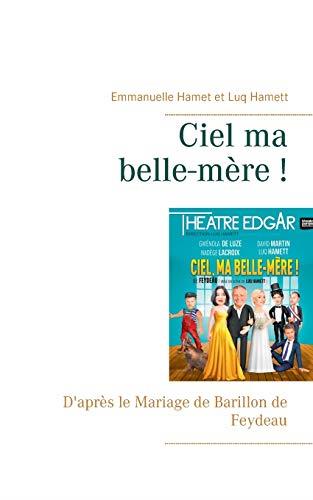 CIEL MA BELLE-MERE ! | 9782322182985 | HAMET, EMMANUELLE / HAMETT, LUQ