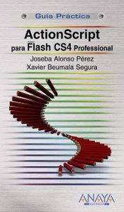 ACTIONSCRIPT 3.0 PARA FLASH CS4 PROFESSIONAL | 9788441526037 | ALONSO PÉREZ, JOSEBA/BEUMALA SEGURA, XAVIER