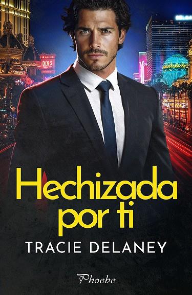 HECHIZADA POR TI | 9788410070950 | DELANEY, TRACIE