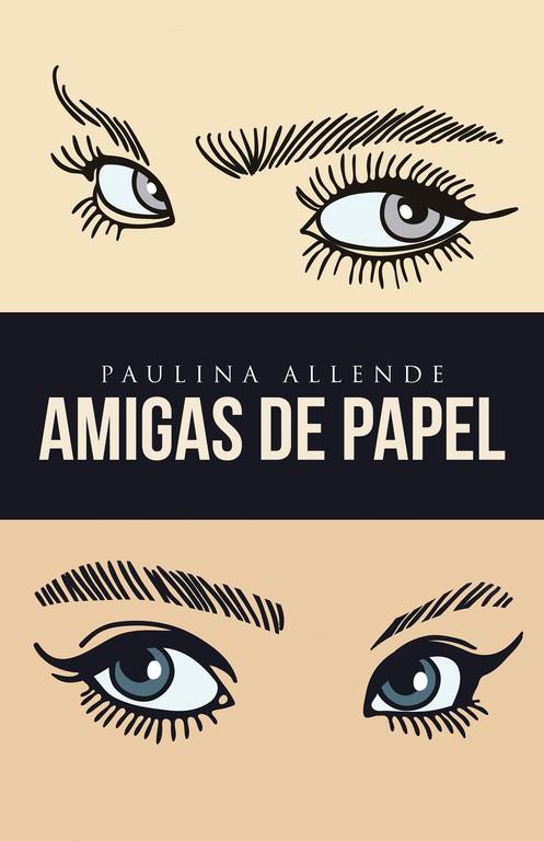 AMIGAS DE PAPEL | 9788491125167 | ALLENDE, PAULINA