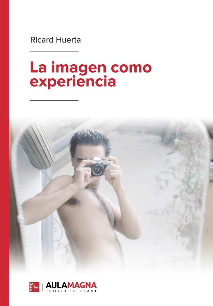 IMAGEN COMO EXPERIENCIA, LA | 9788418392818