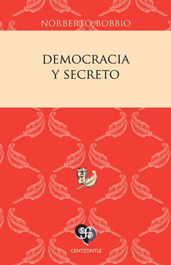 DEMOCRACIA Y SECRETO | 9786071615244 | BOBBIO, NORBERTO