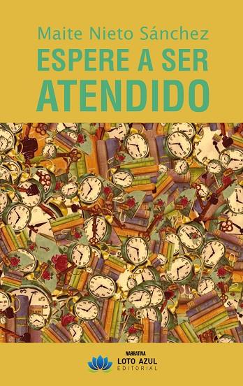 ESPERE A SER ATENDIDO | 9791387838003 | NIETO SANCHEZ, MAITE