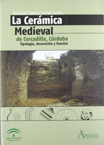 CERAMICA MEDIEVAL DE CERCADILLA, CORDOBA, LA | 9788482669762