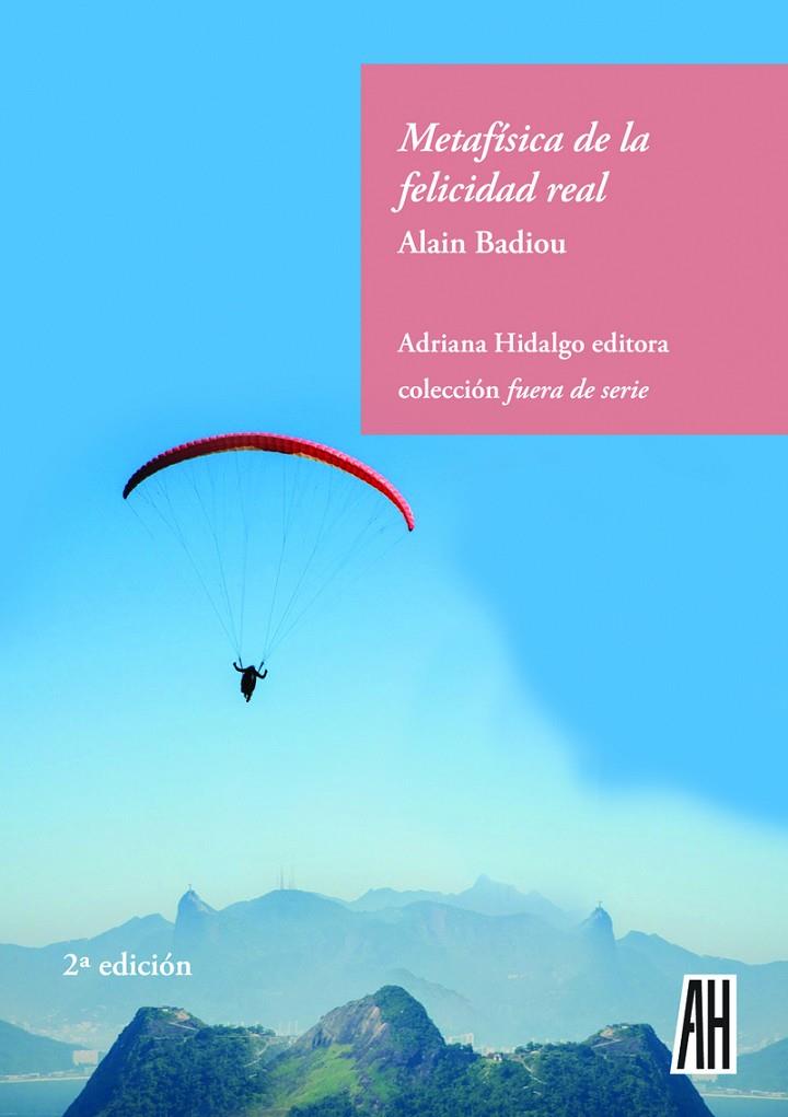 METAFÍSICA DE LA FELICIDAD REAL | 9789874159755 | BADIOU, ALAIN