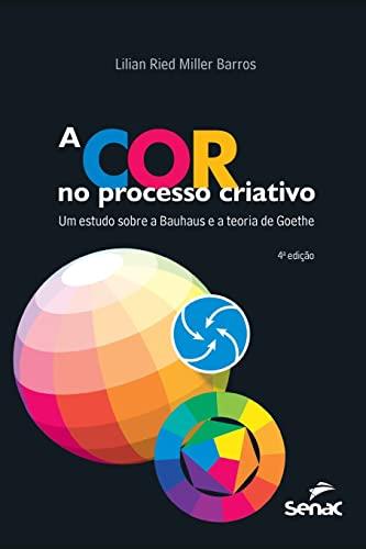 A COR NO PROCESSO CRIATIVO | 9786555362718 | MILLER BARROS, LILIAN RIED