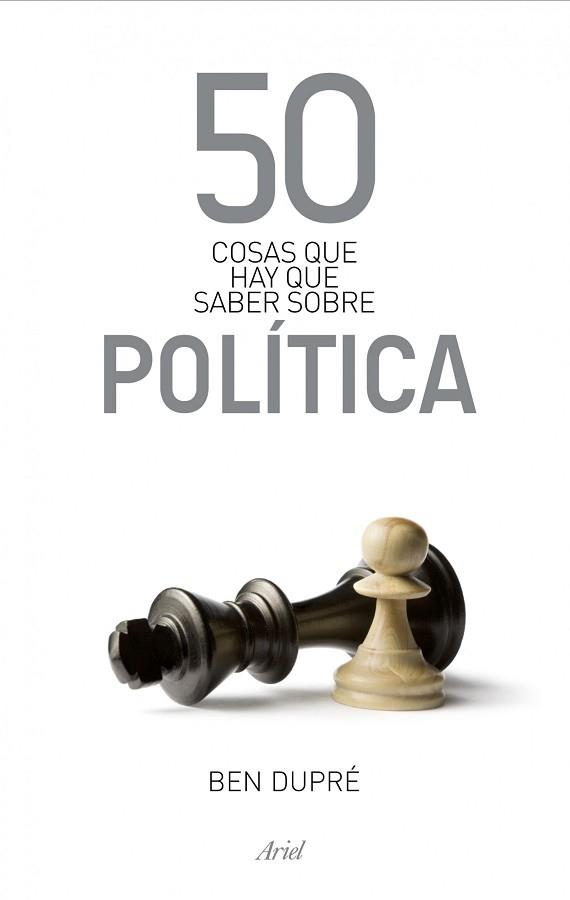 50 COSAS QUE HAY QUE SABER SOBRE POLÍTICA | 9788434469891 | DUPRÉ, BEN