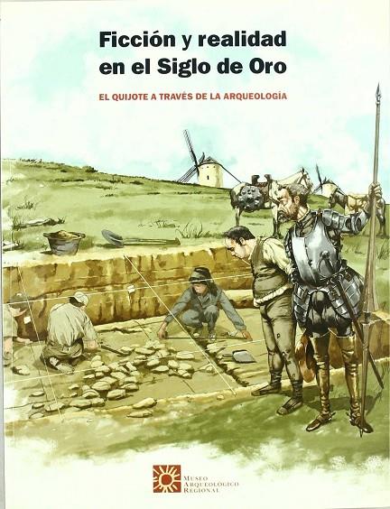 FICCION Y REALIDAD EN EL SIGLO DE ORO | 9788445127490 | PÉREZ-JUANA DEL CASAL, IGNACIO SAÚL/GÓMEZ HERNÁNZ, JUAN