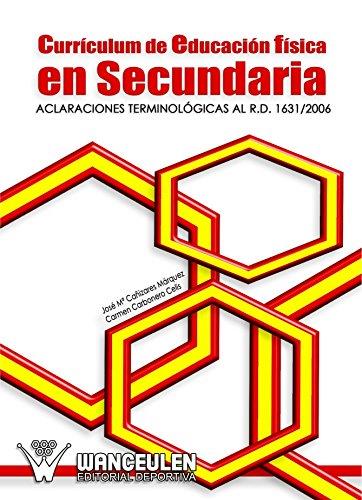 CURRICULUM DE EDUCACIÓN FÍSICA EN EDUCACIÓN SECUNDARIA (M.E.C.) | 9788498238068 | CARBONERO CELIS, CARMEN