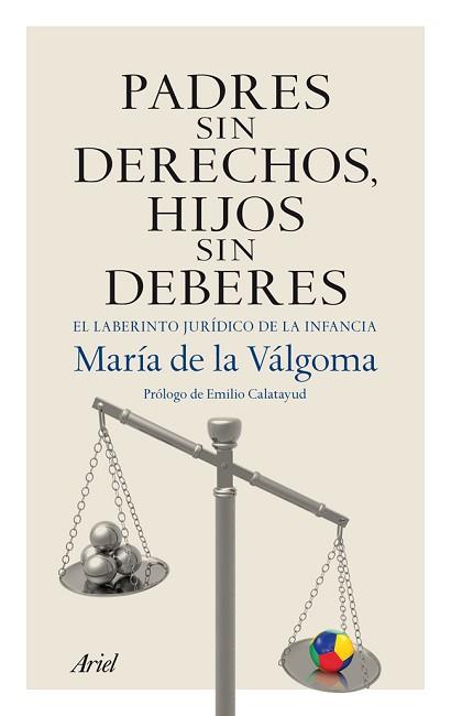 PADRES SIN DERECHOS, HIJOS SIN DEBERES | 9788434406070 | DE LA VÁLGOMA, MARÍA