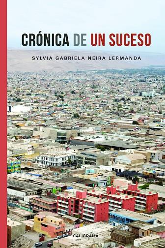 CRÓNICA DE UN SUCESO | 9788417533274 | NEIRA LERMANDA, SYLVIA GABRIELA