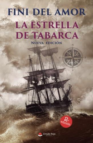 ESTRELLA DE TABARCA, LA | 9788411553605 | DEL AMOR, FINI